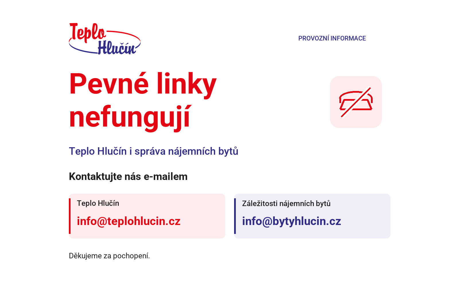 Pevné linky dočasně nefungují. Pište nám e-mailem
